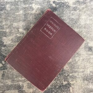 Irving's Sketch Book Washington Irving Macmillan 1906 Reprint‎ Hardcover Classic